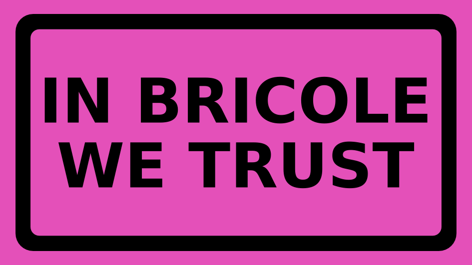 IN BRICOLE WE TRUST RC2